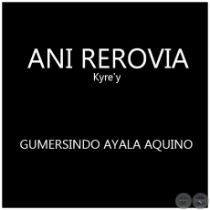 ANI REROVIA - Cancin de GUMERSINDO AYALA AQUINO